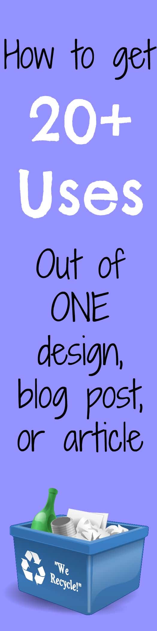 Reuse blog posts, designs, and articles - great tips here!