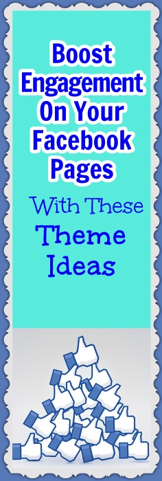 Check out these theme ideas to help book engagement on your Facebook pages.