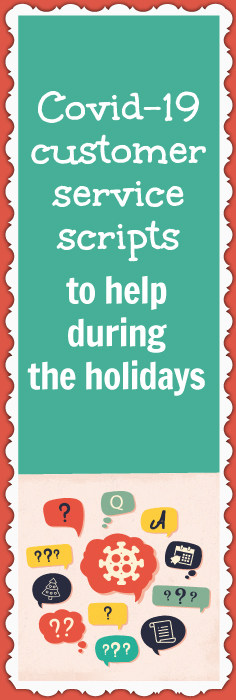 Covid-19 customer service scripts to help your ecommerce business during the holidays