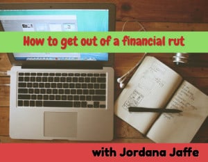 Getting out of a financial rut and creating a schedule that includes ...