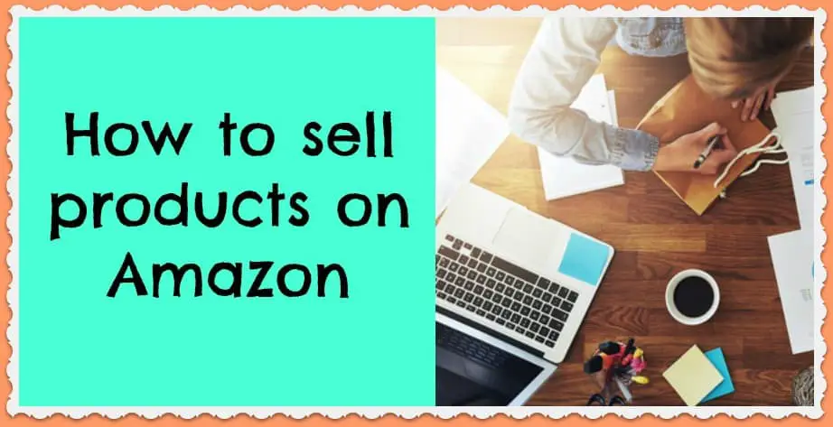 How to sell products on Amazon