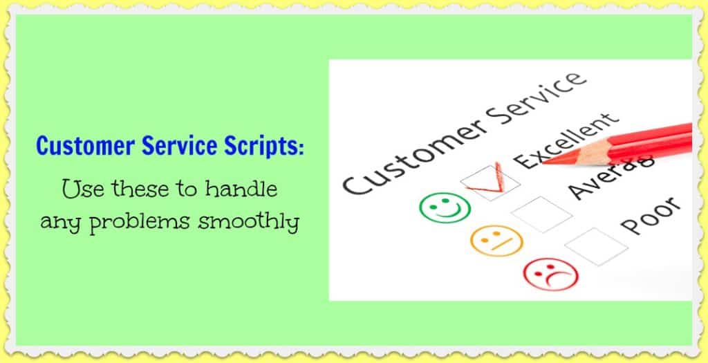 Customer service scripts: Use these to handle any problems smoothly ...
