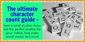 This guide about character counts help you optimize your videos, blog posts, social media content, and more!