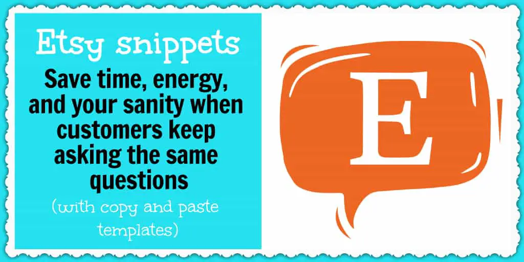 With Etsy snippets, you can handle your customer support way more smoothly and efficiently.