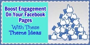 Check out these theme ideas to help book engagement on your Facebook pages.