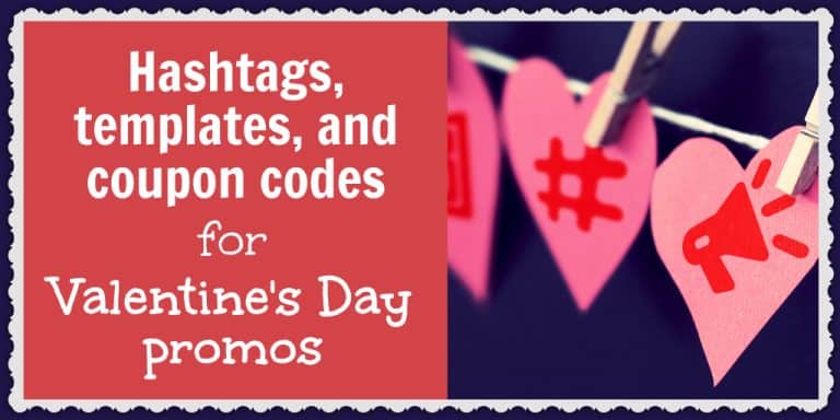 Hashtags, templates, and coupon codes for Valentine's Day promos