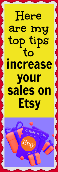 Here are my top tips to increase your sales on Etsy