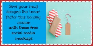 Give your mug designs the 'wow' factor this holiday season with these free social media mockups