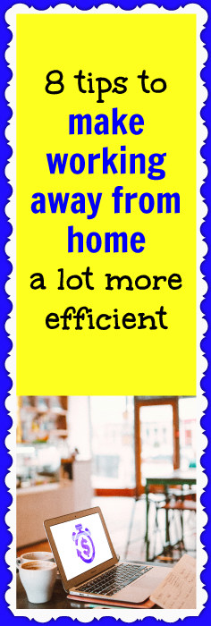 8-tips-to-make-working-away-from-home-a-lot-more-efficient-rachel-rof