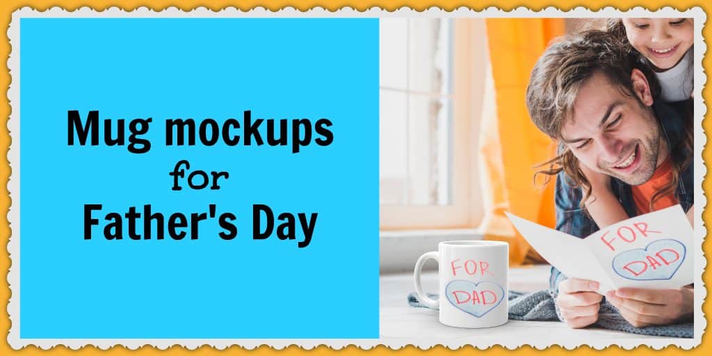 Check out these mug mockups to help with your ecommerce sales this Father's Day.