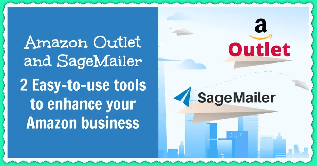 Here are 2 tools to enhance your Amazon business (Amazon Outlet + SageMailer)