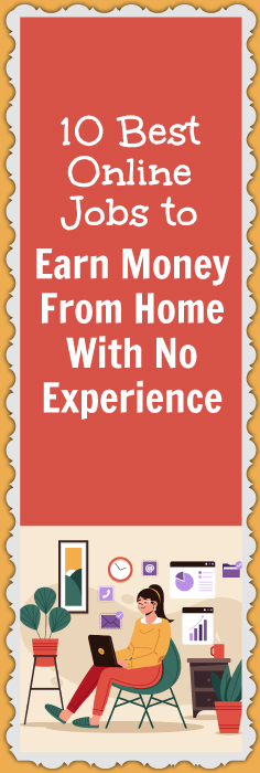 Awesome ways to earn money from home with no experience