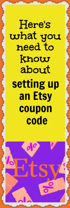 Here's what you need to know about setting up an Etsy coupon code 