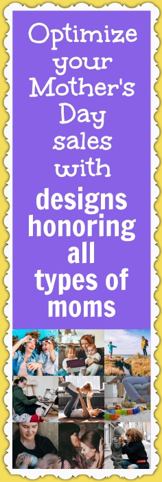Honor all types of moms this Mother's Day and boost your ecommerce business' sales