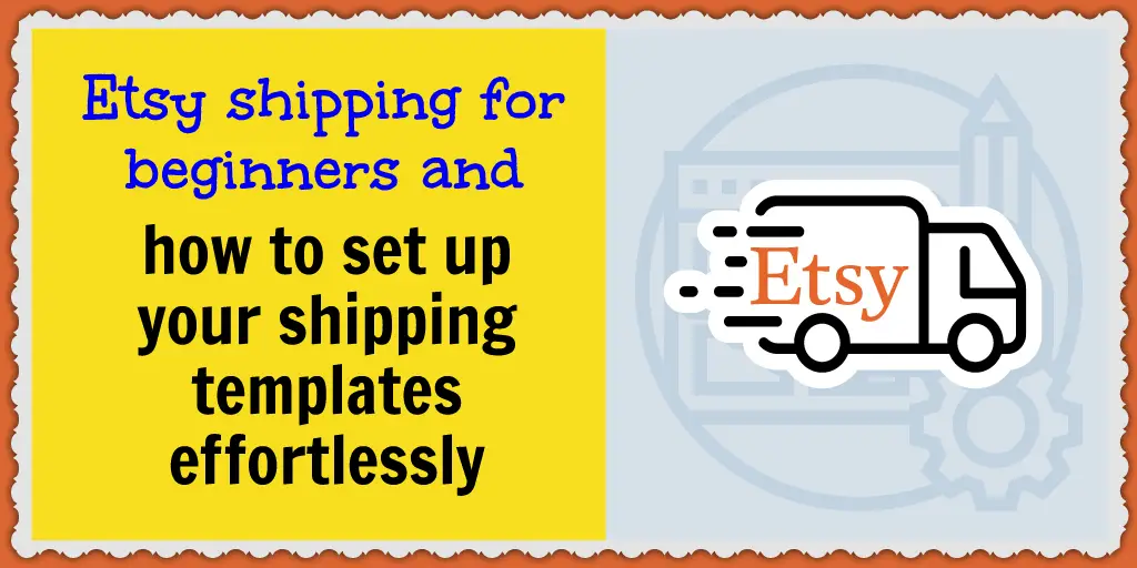 Here's what you need to know about Etsy shipping profiles