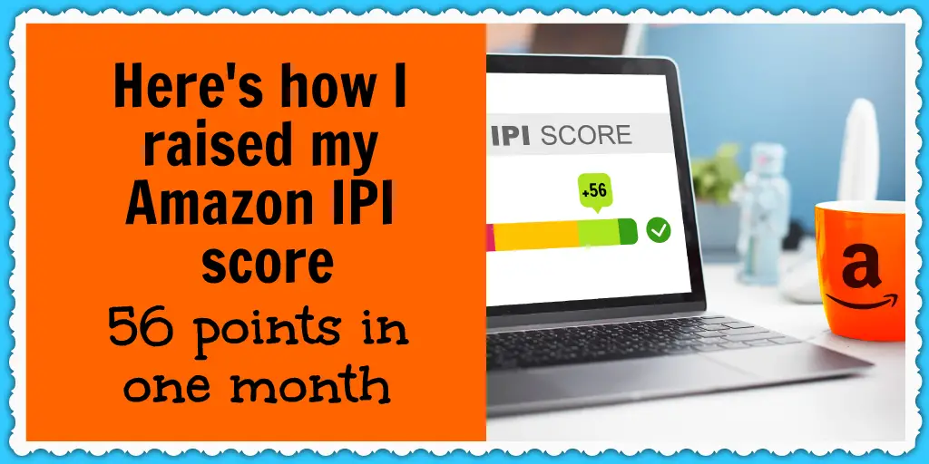 Learn more about how to improve your Amazon IPI score here