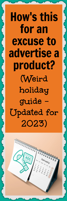 Use this list of weird and wacky holidays for design inspiration and promotional ideas