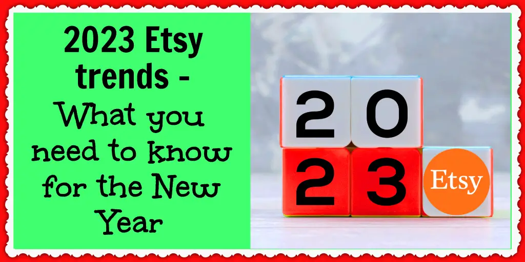 Learn what's trending on Etsy in 2023