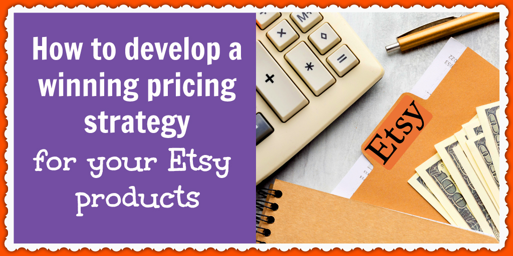 Learn how to developing a pricing strategy for Esty