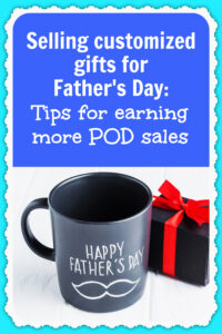 Sell personalized gifts for Father's Day