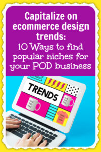 How to capitalize on ecommerce design trends