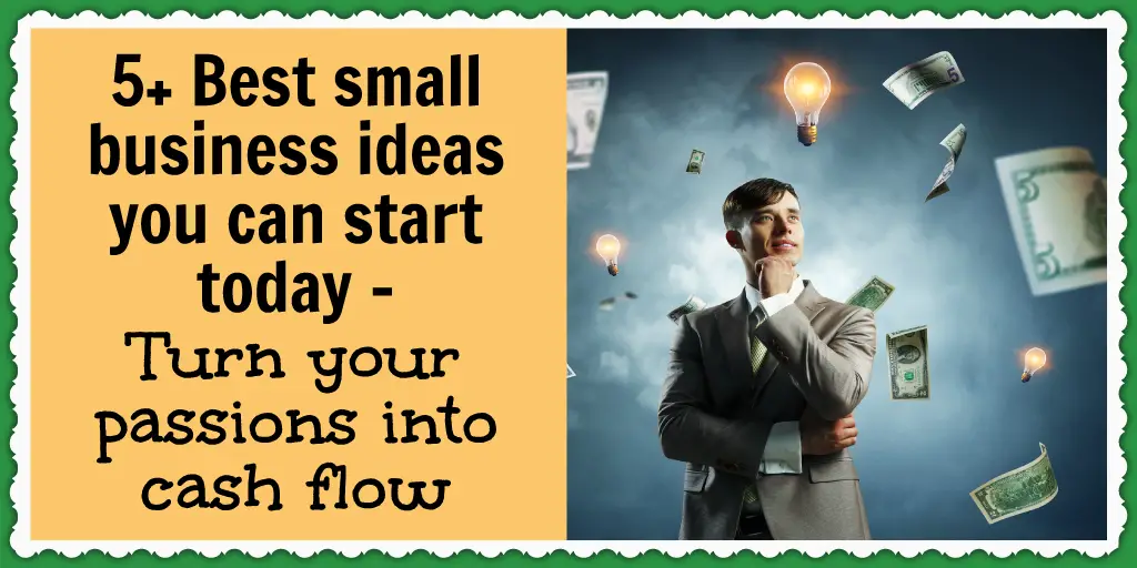 Best small business ideas for you to start today