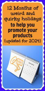 Promote your products with unusual holidays