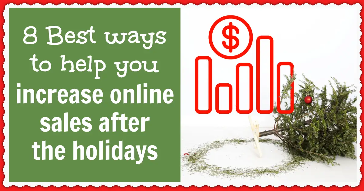 Increase your sales after the holiday season