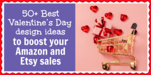 Valentine's Day design ideas