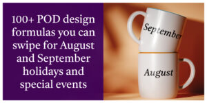 Design formulas for your print-on-demand products