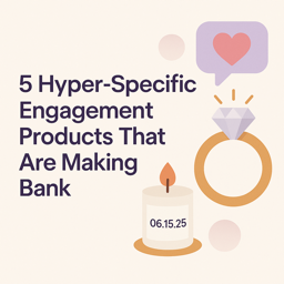 Engagement Items